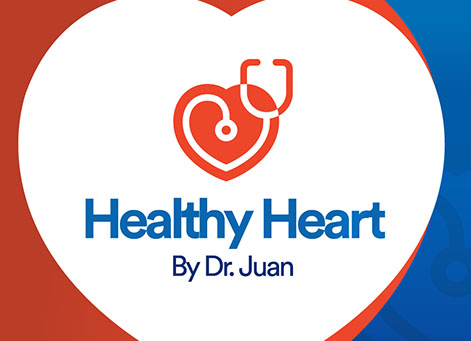 Healthy Heart - Dr, Juan